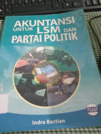 Image of AKUTANSI UNTUK LSM DAN PARTAI POLITIK