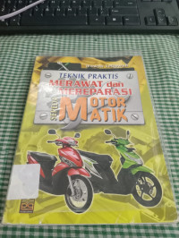 Image of TEKNIK PRAKTIS MERAWAT DAM MERAPARASI MOTOR MATIK